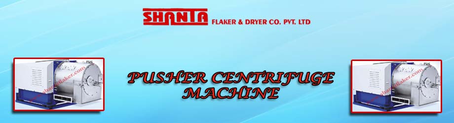 Pusher Centrifuge Machine