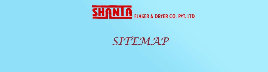 Sitemap of Shanta Flaker & Dryer Co. Pvt. Ltd.